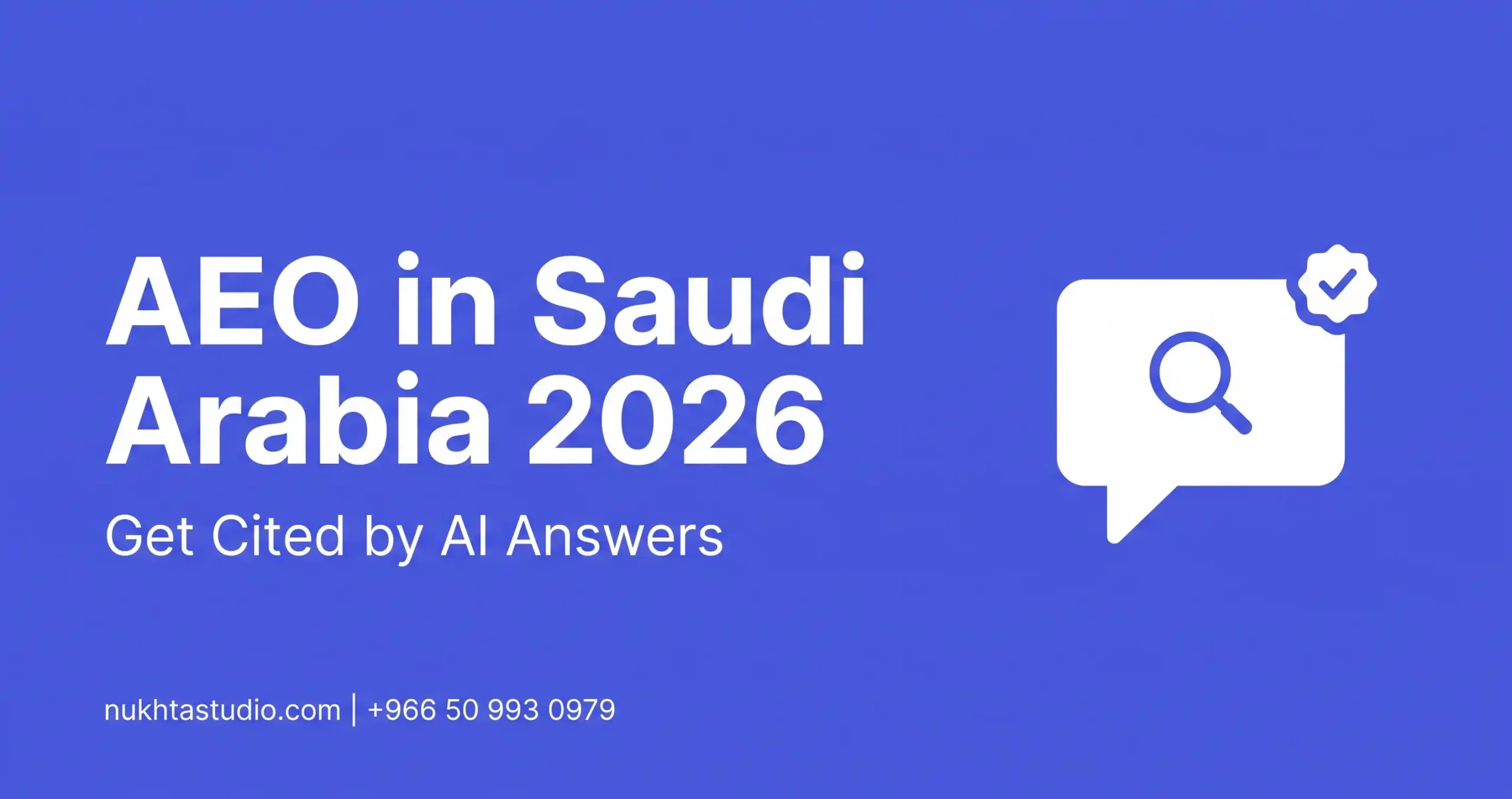 AEO in Saudi Arabia 2026 How to Get Your Business Cited by ChatGPT, Gemini and Google AI Overviews