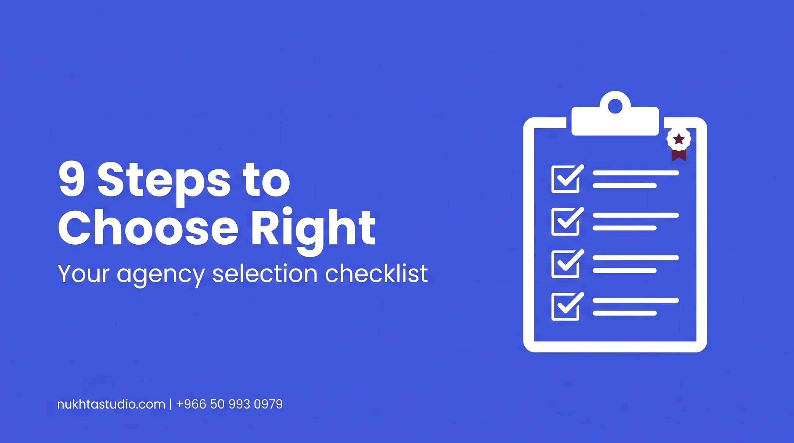 A Step by Step Process for Choosing the Right Agency